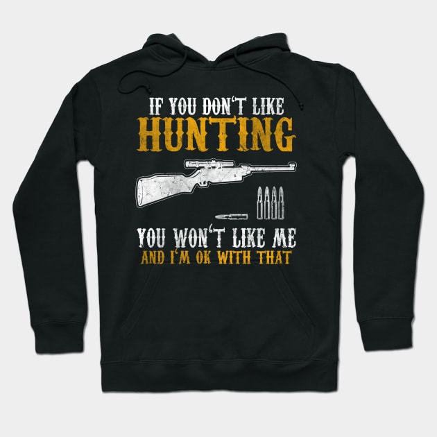 If You Don't Like Hunting Hoodie by funkyteesfunny